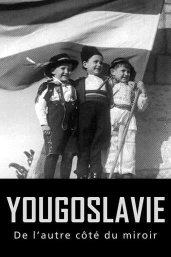Watch Yugoslavia, the Other Side of the Looking Glass free online