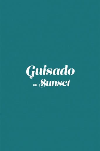 Watch Guisado on Sunset free online