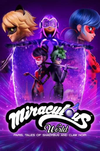 Watch Miraculous World: Paris, Tales of Shadybug and Claw Noir free online