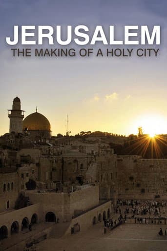 Watch Jerusalem: The Making of a Holy City free online