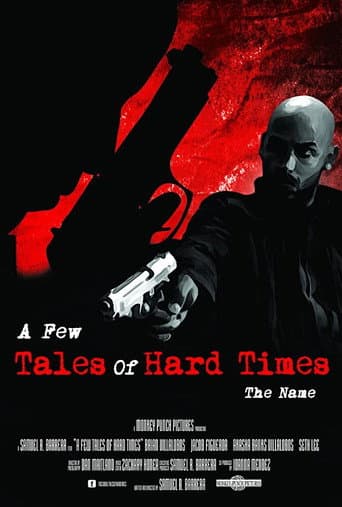 Watch A Few Tales of Hard Times: Chapter 4 - The Name free online