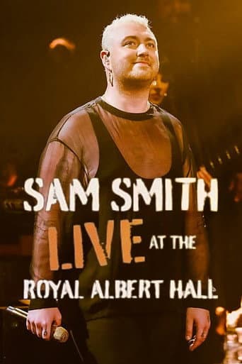 Watch Sam Smith: Live at the Royal Albert Hall free online