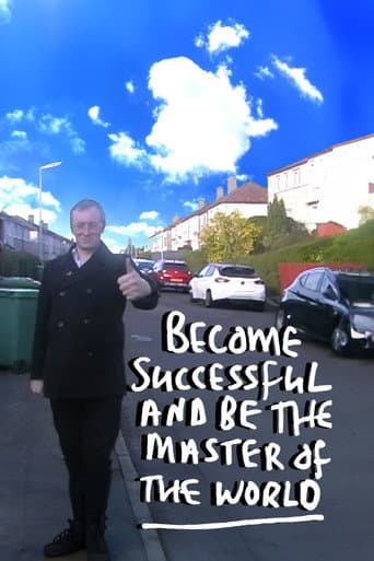 Watch Become Successful and be the Master of the World free online