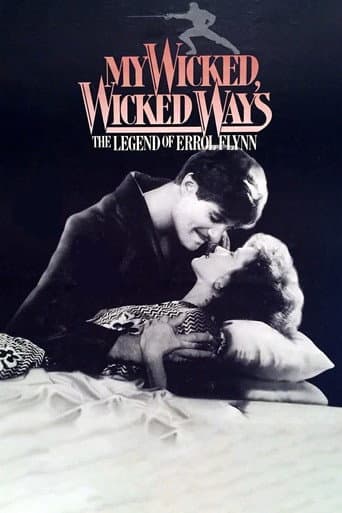 Watch My Wicked, Wicked Ways: The Legend of Errol Flynn free online