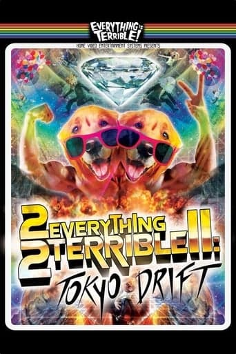Watch 2Everything2Terrible2: Tokyo Drift free online