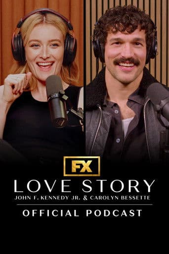 Watch Love Story: John F. Kennedy Jr. & Carolyn Bessette Official Podcast free online