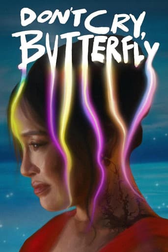 Watch Don’t Cry, Butterfly free online
