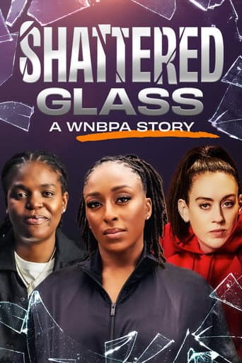 Watch Shattered Glass: A WNBPA Story free online