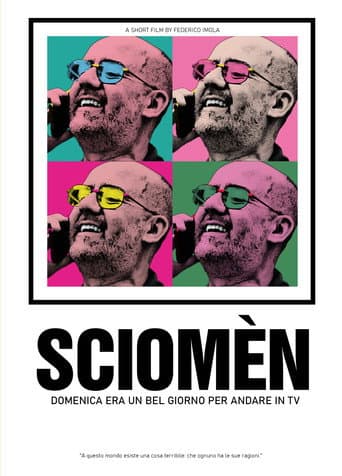 Watch SCIOMÈN - Domenica era un bel giorno per andare in TV free online