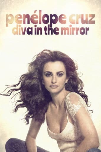 Watch Penélope Cruz: Diva in the Mirror free online