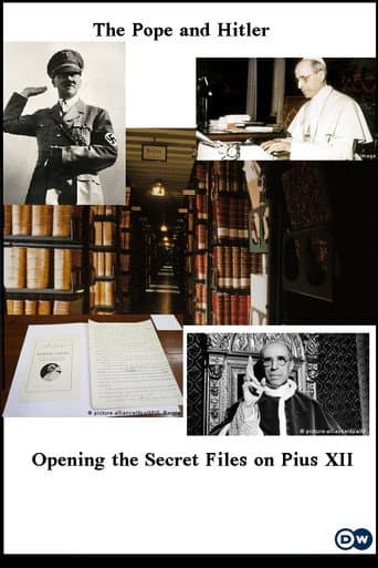 Watch The Pope and Hitler - Opening the Secret Files on Pius XII free online