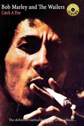 Watch Classic Albums: Bob Marley & the Wailers - Catch a Fire free online
