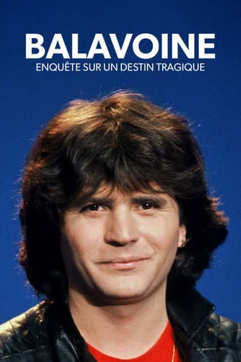 Watch Balavoine, enquête sur un destin tragique free online