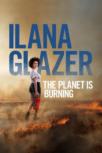 Watch Ilana Glazer: The Planet Is Burning free online