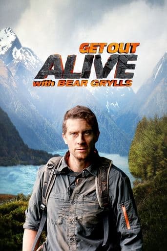 Watch Get Out Alive with Bear Grylls free online