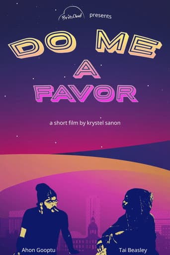 Watch Do Me a Favor free online