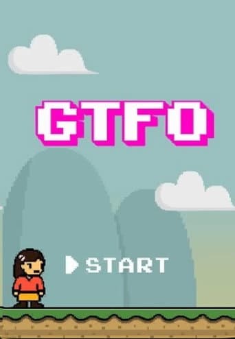 Watch GTFO: Get The F% Out free online