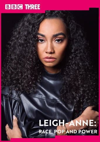 Watch Leigh-Anne: Race, Pop and Power free online