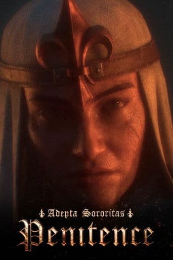 Watch Adepta Sororitas: Penitence free online