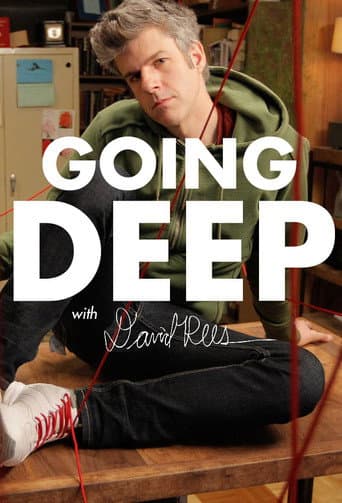 Watch Going Deep with David Rees free online