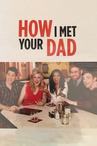 Watch How I Met Your Dad free online