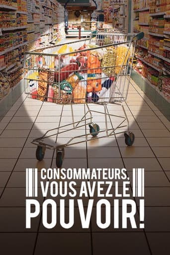Watch Consommateurs, vous avez le pouvoir ! free online