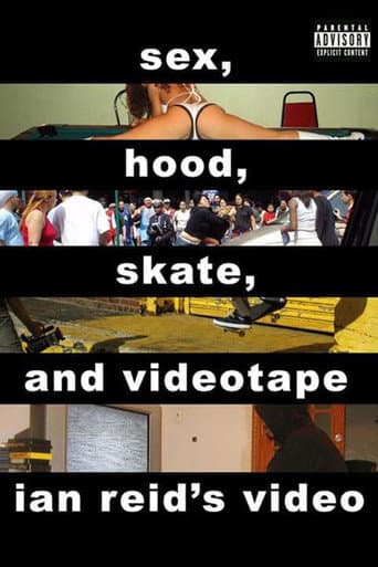 Watch Sex, Hood, Skate, and Videotape free online