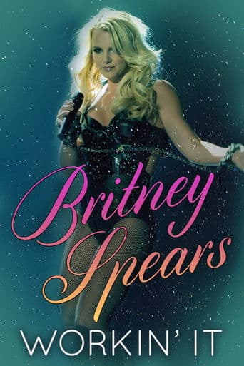 Watch Britney Spears: Workin' It free online