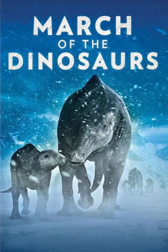 Watch March of the Dinosaurs free online