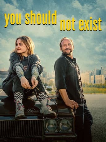 Watch You Should Not Exist free online