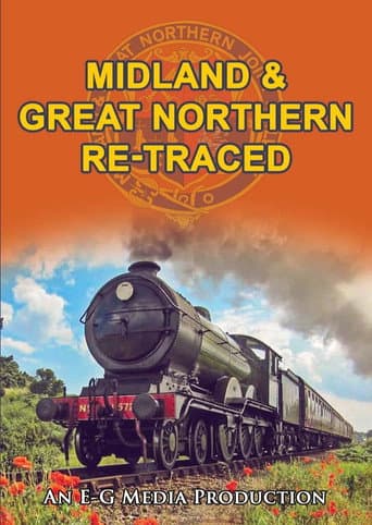Watch Midland & Great Northern Re-Traced free online