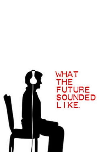 Watch What The Future Sounded Like free online