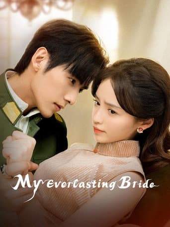 Watch My Everlasting Bride free online