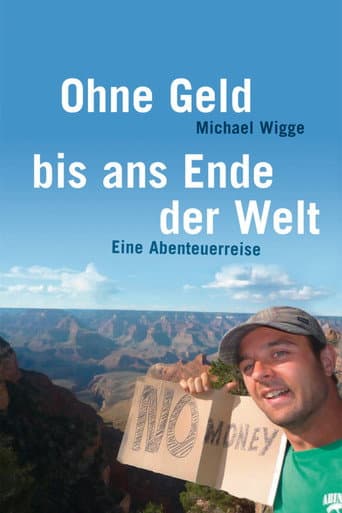 Watch Ohne Geld bis ans Ende der Welt free online