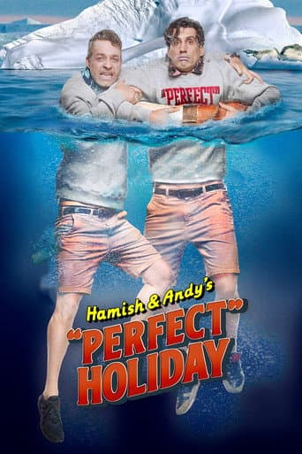 Watch Hamish & Andy's “Perfect” Holiday free online