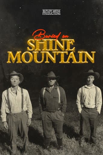 Watch Buried on Shine Mountain free online