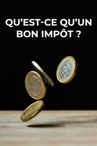 Watch What Is a Good Tax? free online