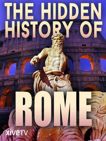 Watch The Hidden History of Rome free online