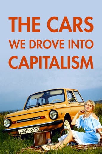 Watch The Cars We Drove into Capitalism free online