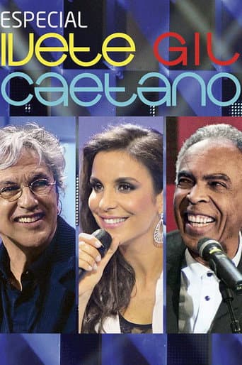 Watch Especial: Ivete, Gil e Caetano free online