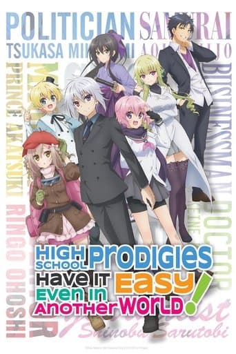 Watch High School Prodigies Have It Easy Even in Another World! free online