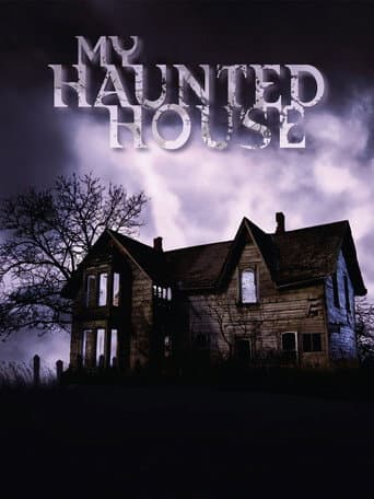 Watch My Haunted House free online