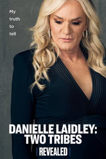 Watch Danielle Laidley: Two Tribes free online