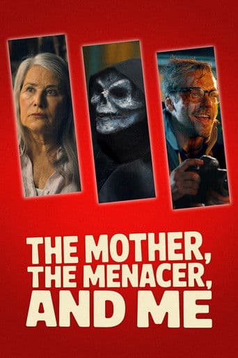 Watch The Mother, the Menacer, and Me free online