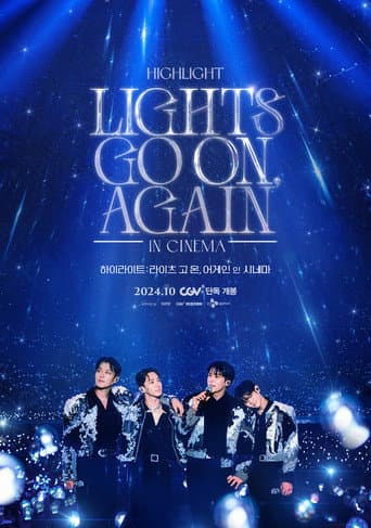 Watch HIGHLIGHT: LIGHTS GO ON, AGAIN IN CINEMA free online