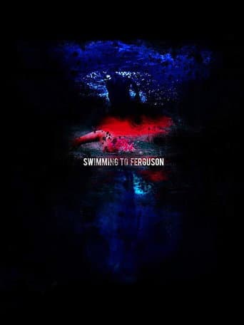Watch Swimming to Ferguson free online