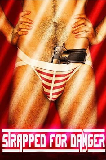Watch Strapped for Danger free online