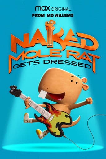 Watch Naked Mole Rat Gets Dressed: The Underground Rock Experience free online