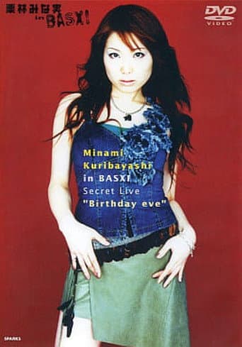 Watch Minami Kuribayashi in BASXI Secret Live "Birthday eve" free online
