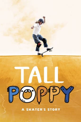 Watch Tall Poppy: A Skater's Story free online